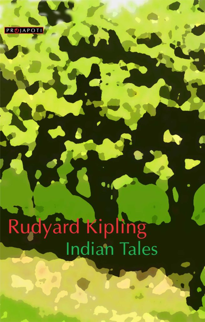 INDIAN TALES by Rudyard Kipling PROJAPOTI BOOKS